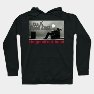 THE GOOD FOOT - ("Blown Away") Hoodie